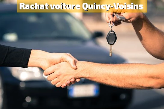 Voiture d'occasion expertisée pour rachat à Quincy-Voisins